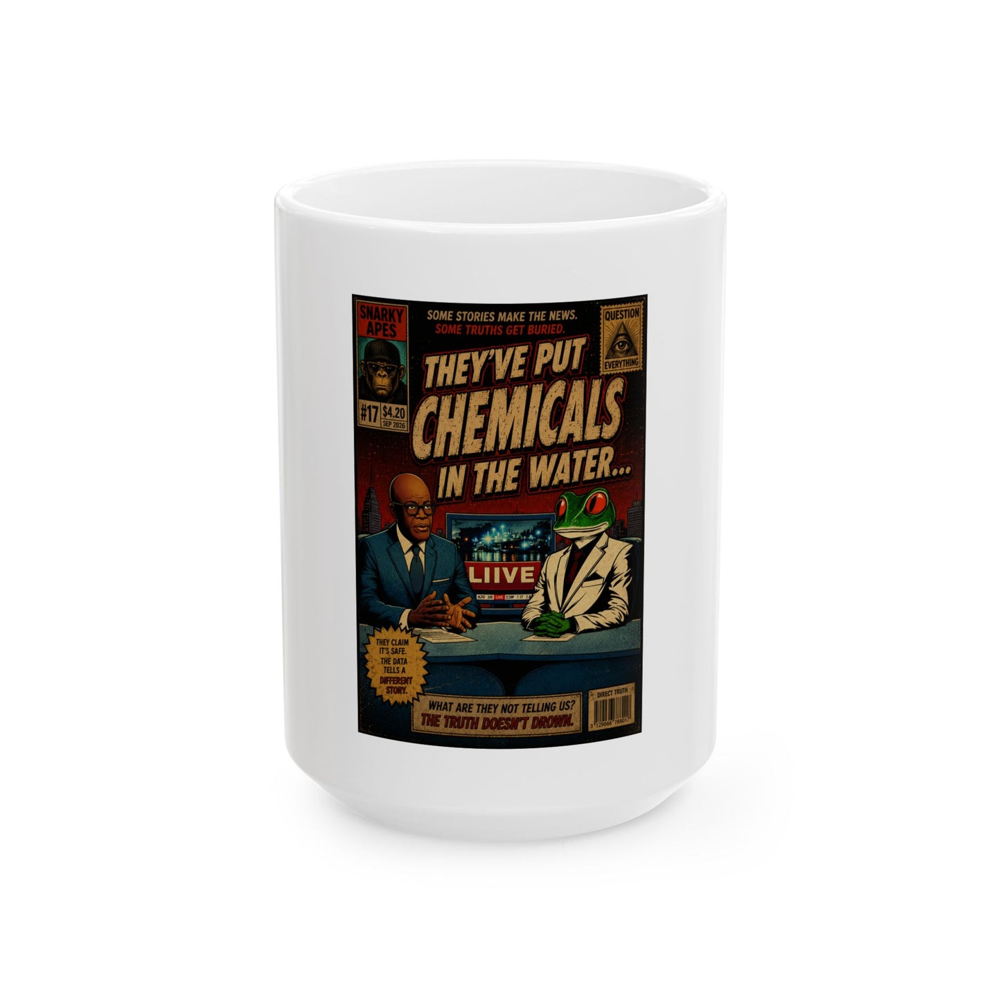 Conspiracy Comic Mug — "They've Put Chemicals in the Water" Ceramic Coffee Cup (11oz/15oz)