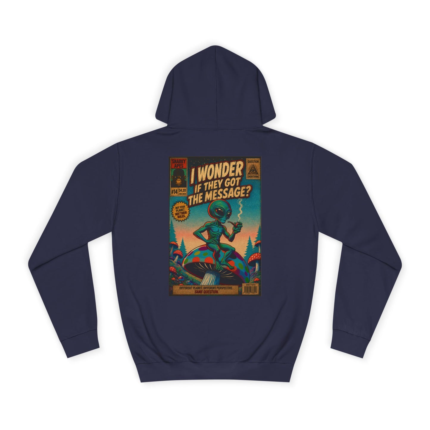 Alien Retro Poster Hoodie – “I Wonder If They Got the Message?” College Sweatshirt