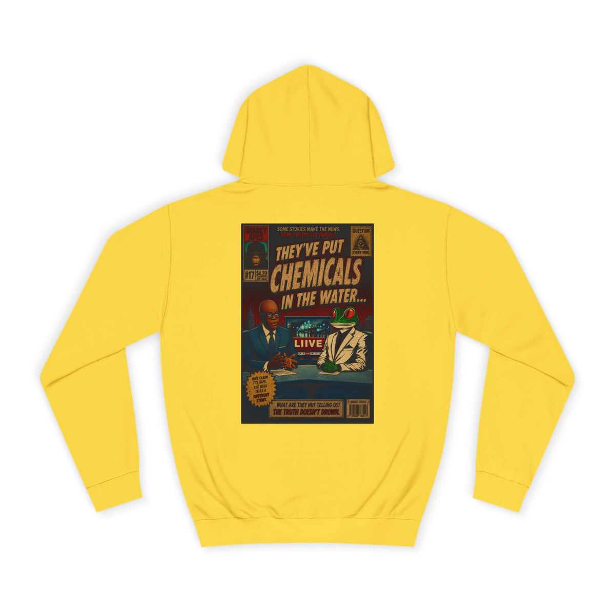 College Hoodie — 'They've Put Chemicals in the Water' Vintage Poster Graphic