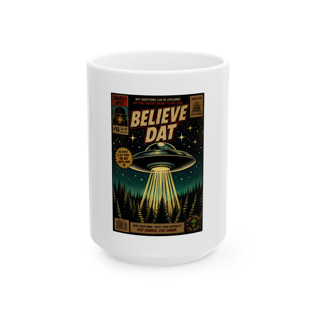 Believe Dat UFO Mug — Retro Comic Alien Abduction Ceramic Coffee Cup (11oz & 15oz)
