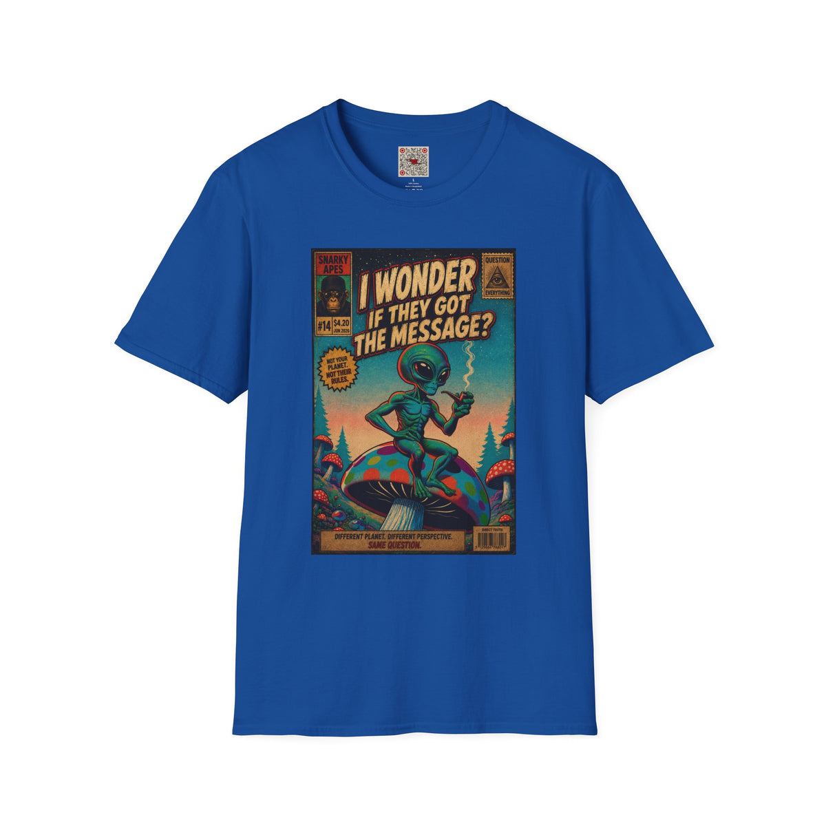 Alien Comic Tee — "I Wonder If They Got The Message?" Vintage Sci‑Fi Graphic T-Shirt