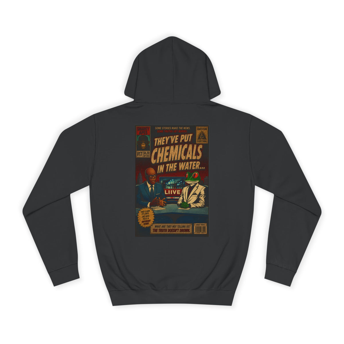 College Hoodie — 'They've Put Chemicals in the Water' Vintage Poster Graphic