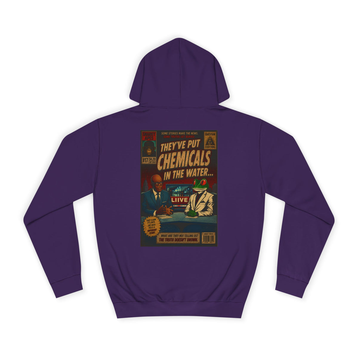 College Hoodie — 'They've Put Chemicals in the Water' Vintage Poster Graphic