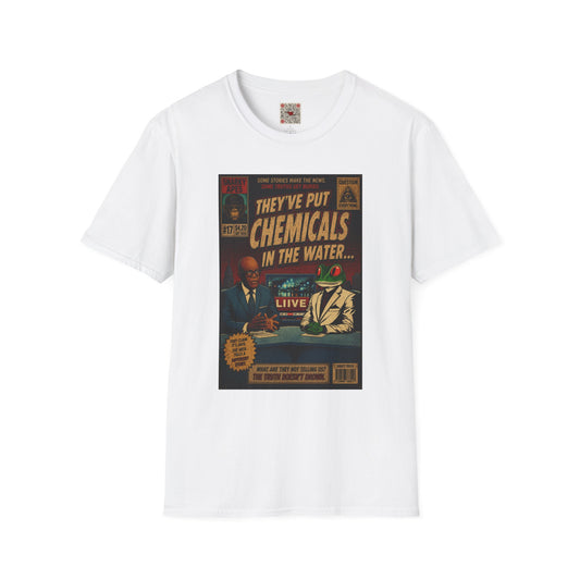 T-Shirt — "They've Put Chemicals in the Water" Retro Conspiracy Graphic