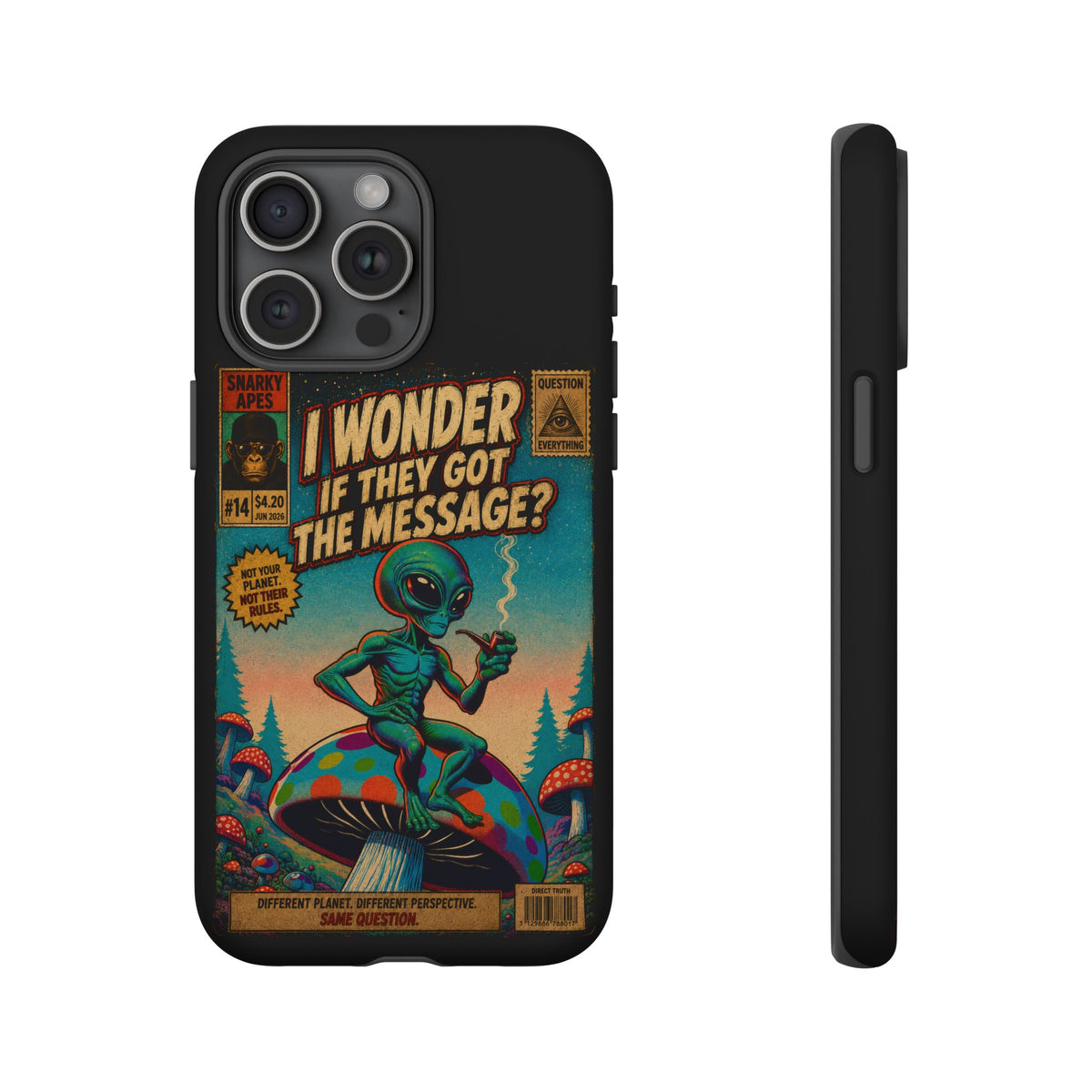 Alien Comic Phone Case — “I Wonder If They Got the Message?” Retro UFO Design