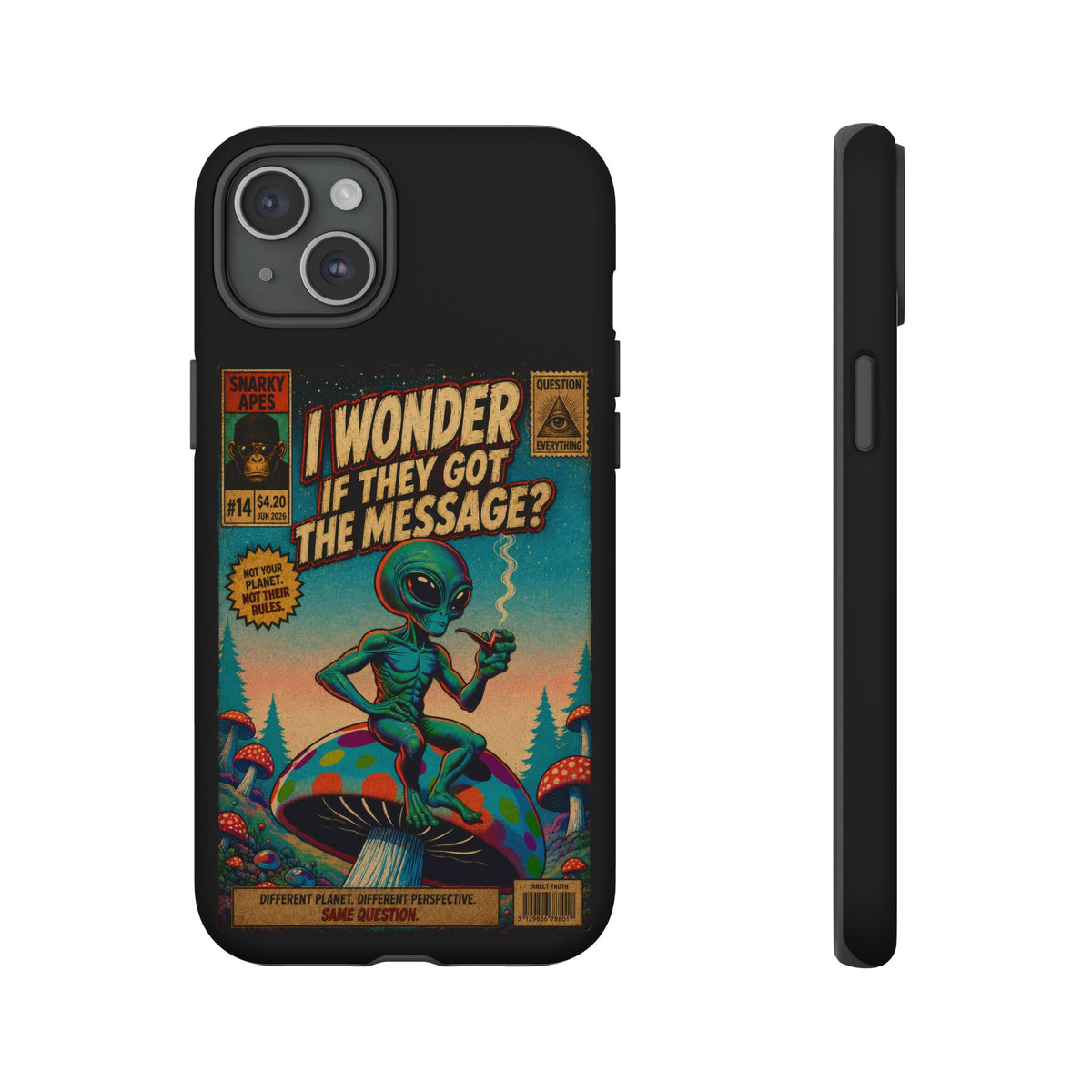Alien Comic Phone Case — “I Wonder If They Got the Message?” Retro UFO Design