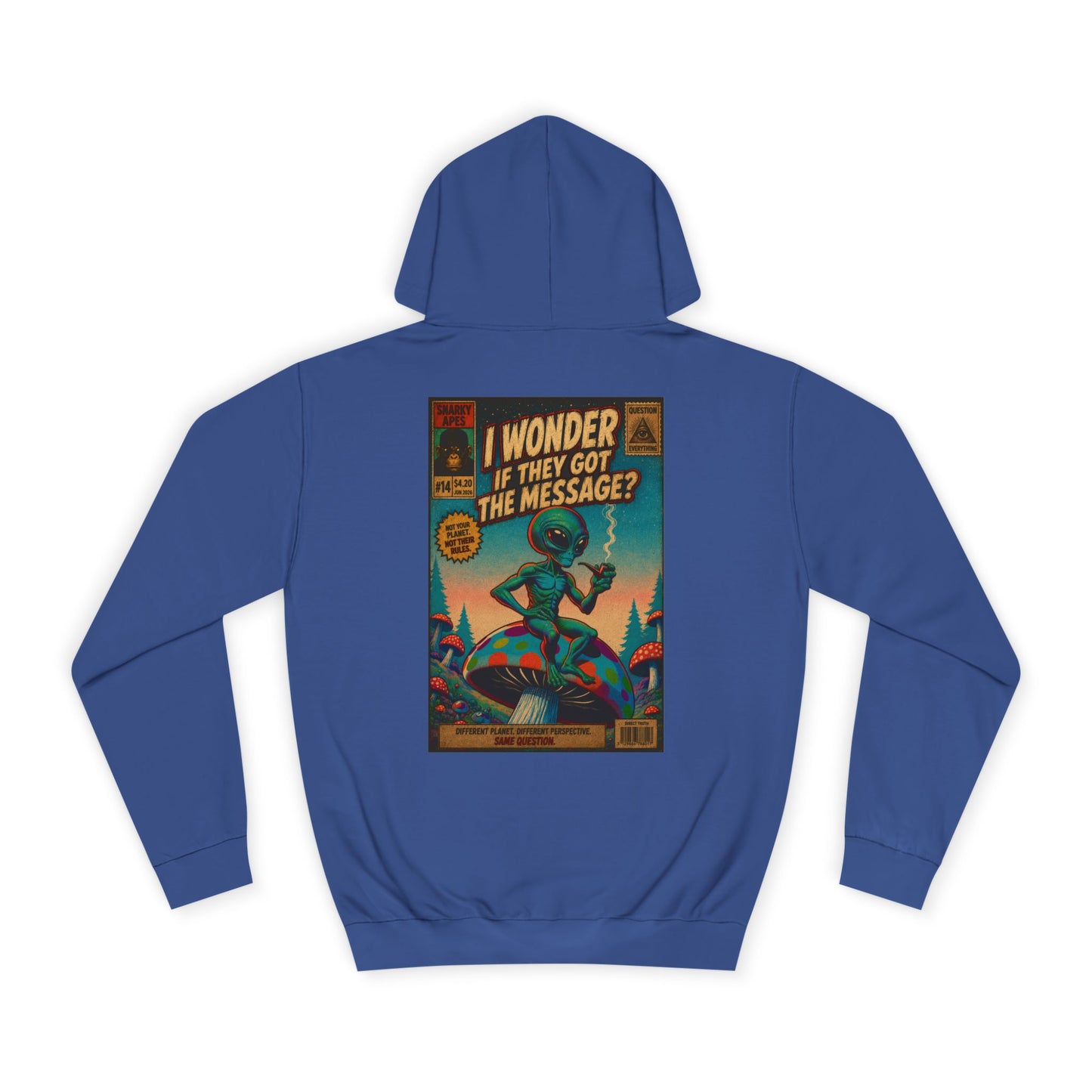 Alien Retro Poster Hoodie – “I Wonder If They Got the Message?” College Sweatshirt