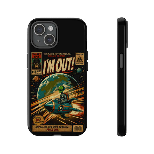 Phone Case — Retro Sci‑Fi 'I'm Out!' Alien Rocket Design