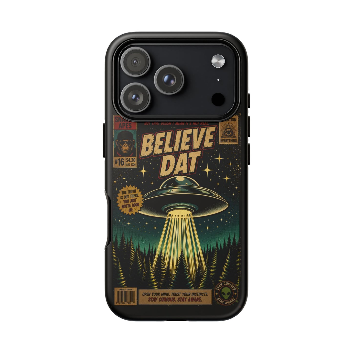 Believe Dat UFO Phone Case — Retro Alien Abduction Design