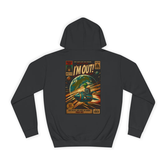 College Hoodie — Retro Sci‑Fi 'I'm Out!' Spaceship Graphic
