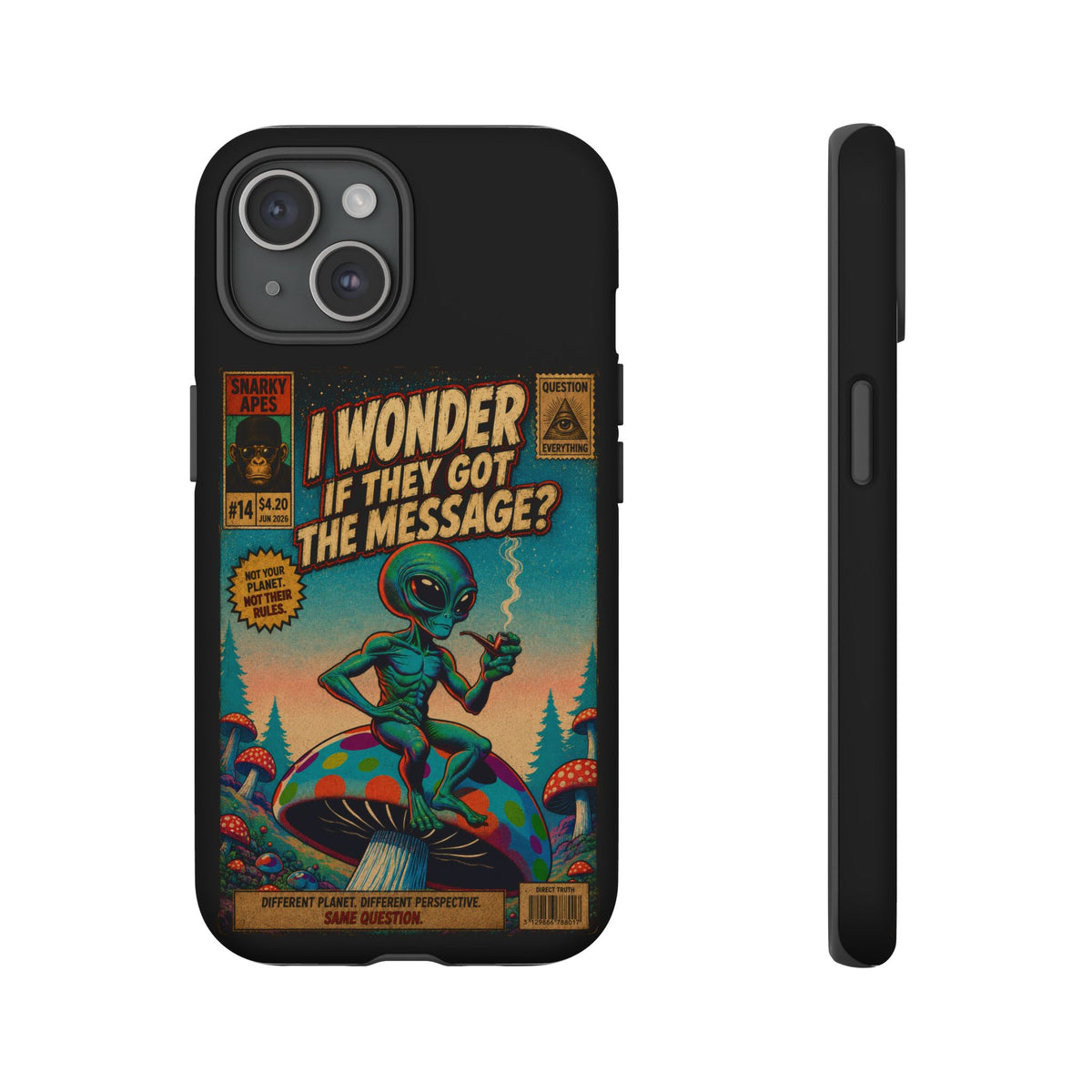 Alien Comic Phone Case — “I Wonder If They Got the Message?” Retro UFO Design