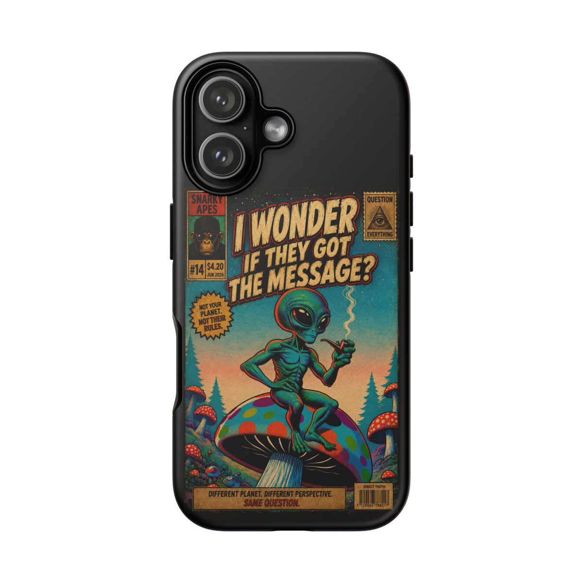 Alien Comic Phone Case — “I Wonder If They Got the Message?” Retro UFO Design