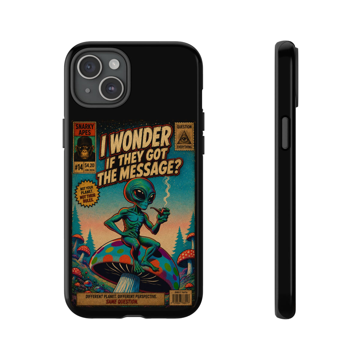 Alien Comic Phone Case — “I Wonder If They Got the Message?” Retro UFO Design
