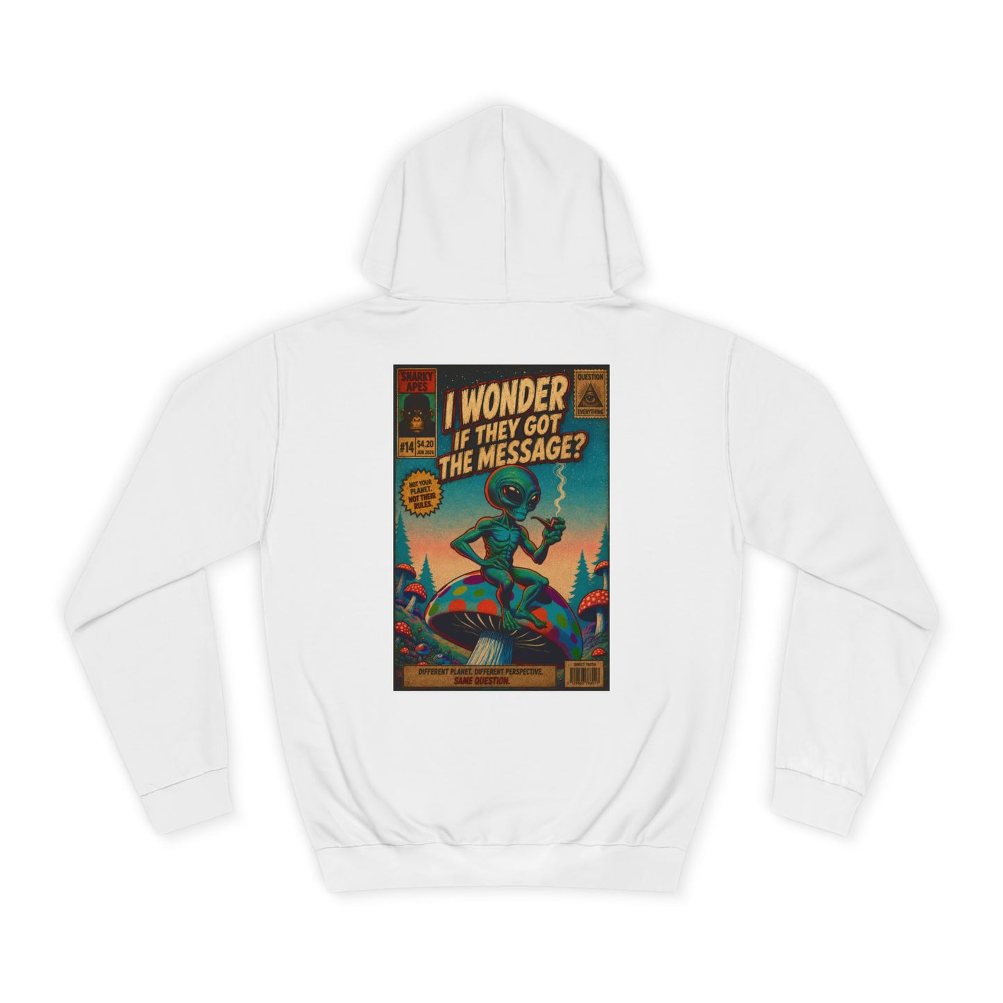 Alien Retro Poster Hoodie – “I Wonder If They Got the Message?” College Sweatshirt