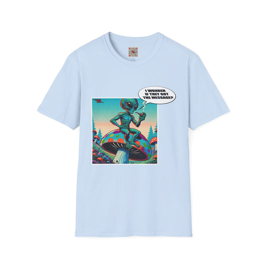 Alien Mushroom T‑Shirt — "I Wonder If They Got the Message" Retro Graphic Tee