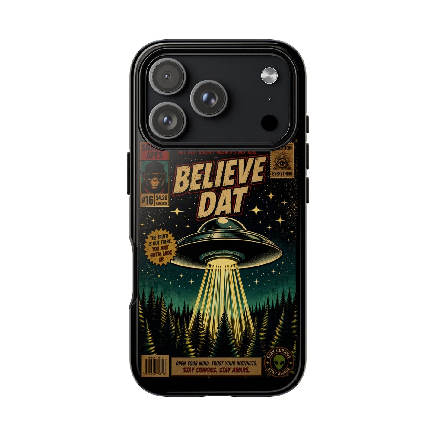 Believe Dat UFO Phone Case — Retro Alien Abduction Design