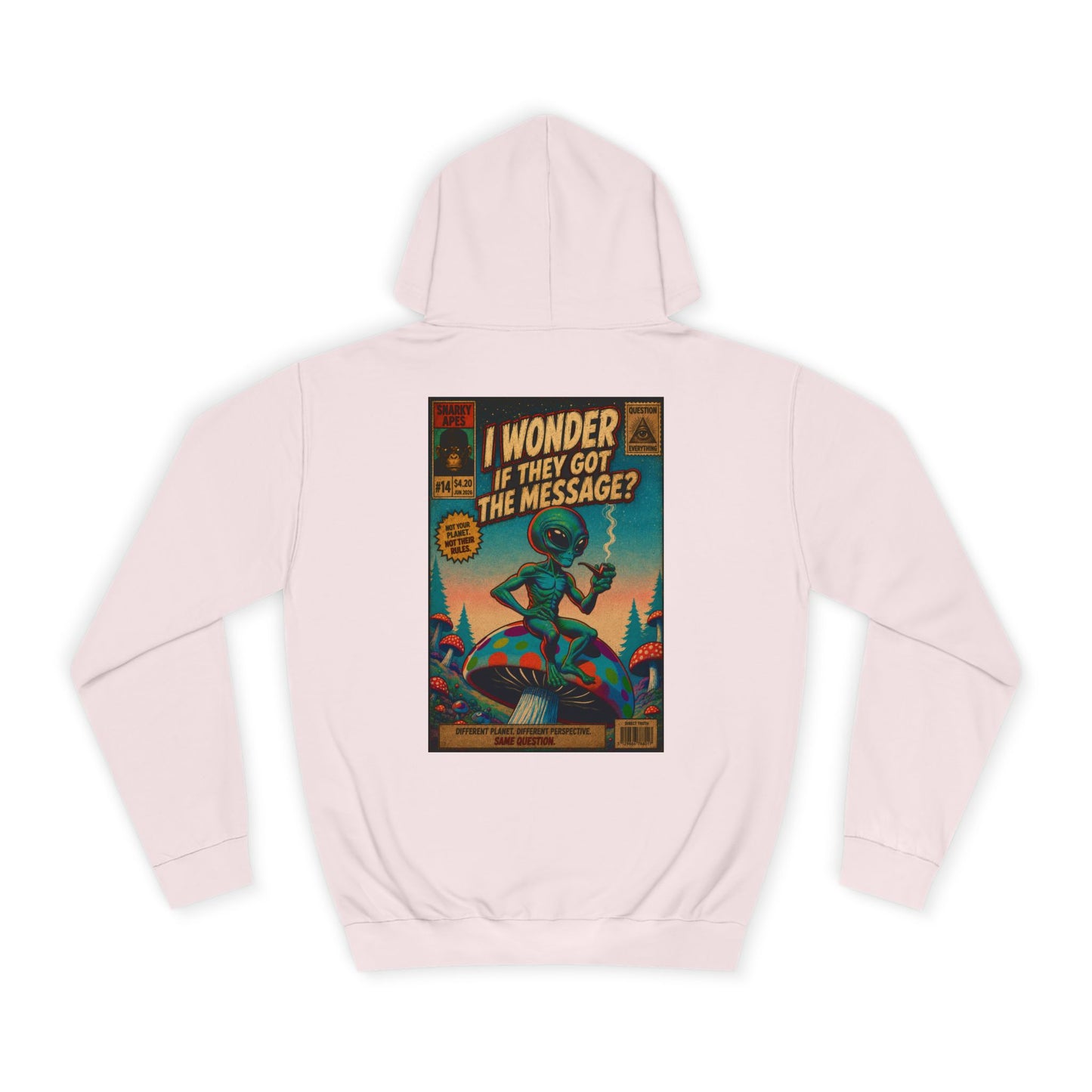Alien Retro Poster Hoodie – “I Wonder If They Got the Message?” College Sweatshirt
