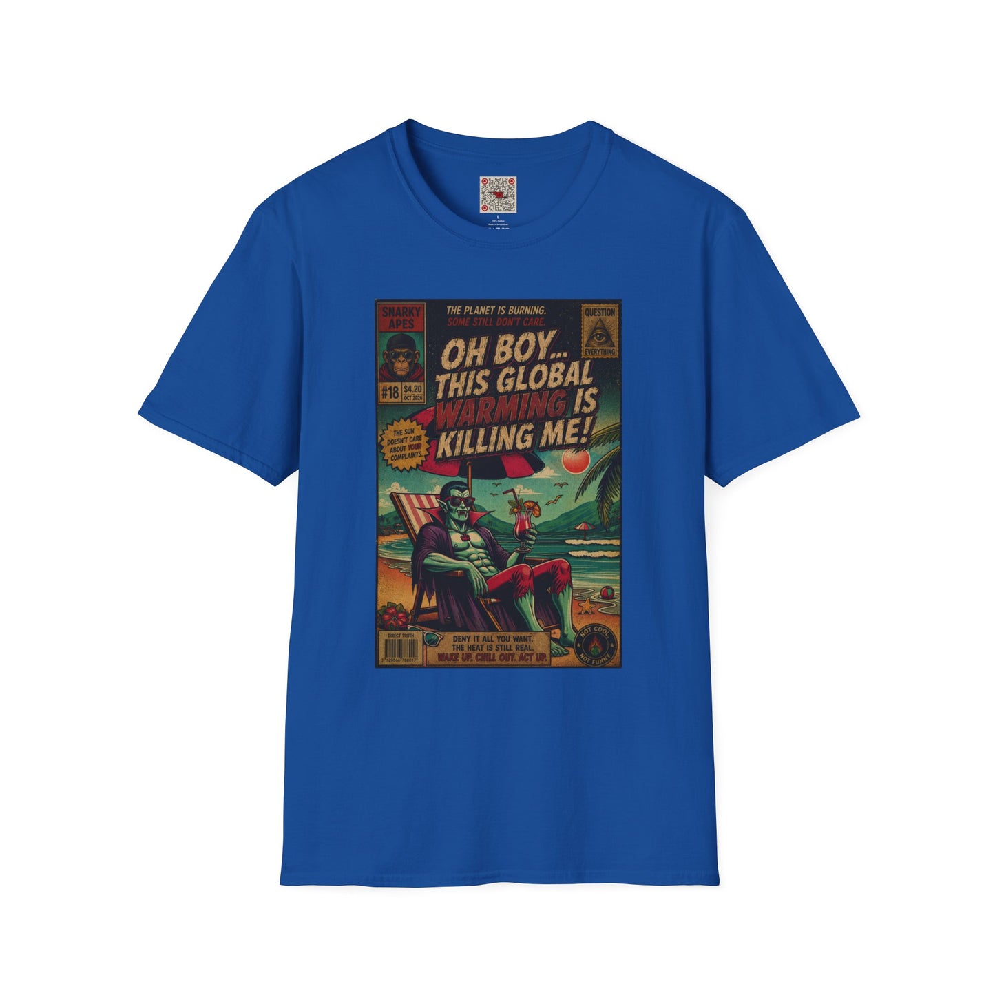 Graphic T-Shirt — "Oh Boy… This Global Warming Is Killing Me!" Vintage Climate Tee