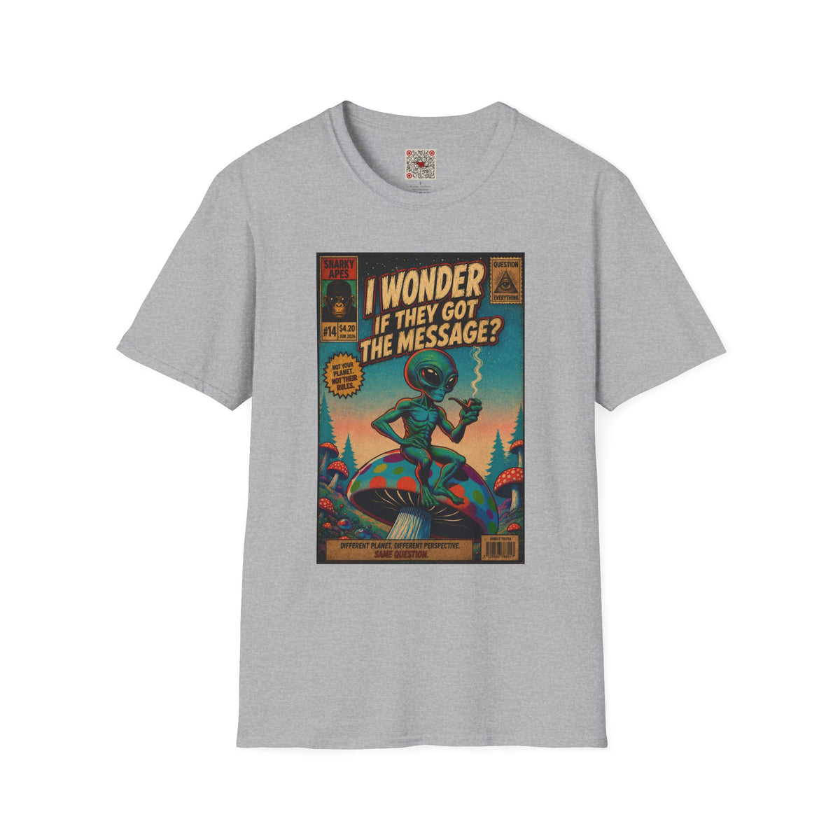 Alien Comic Tee — "I Wonder If They Got The Message?" Vintage Sci‑Fi Graphic T-Shirt