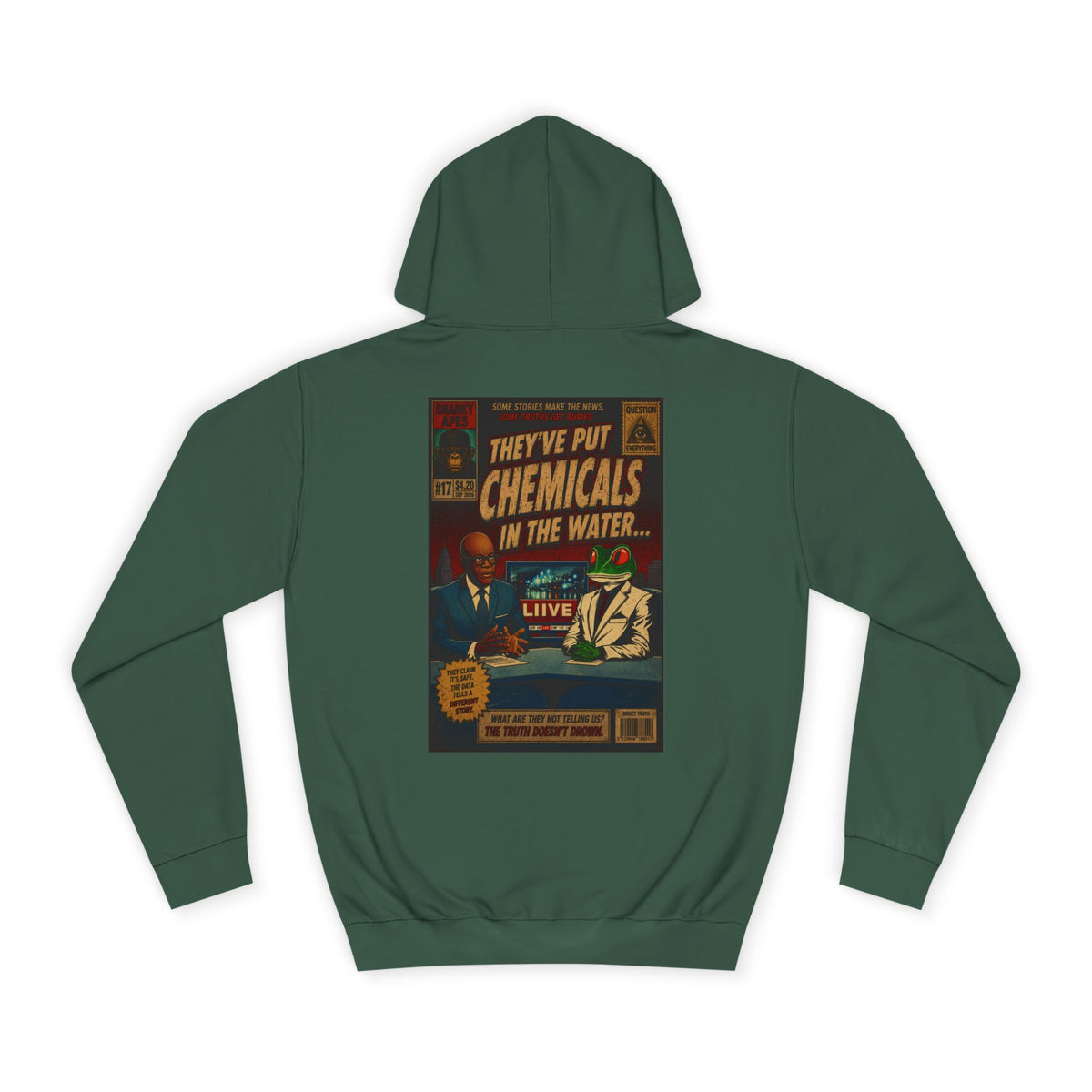 College Hoodie — 'They've Put Chemicals in the Water' Vintage Poster Graphic